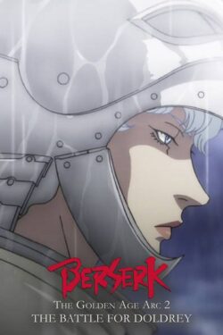 BERSERK : Golden Age Arc 2 [18+]